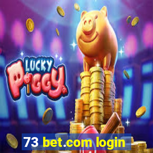 73 bet.com login